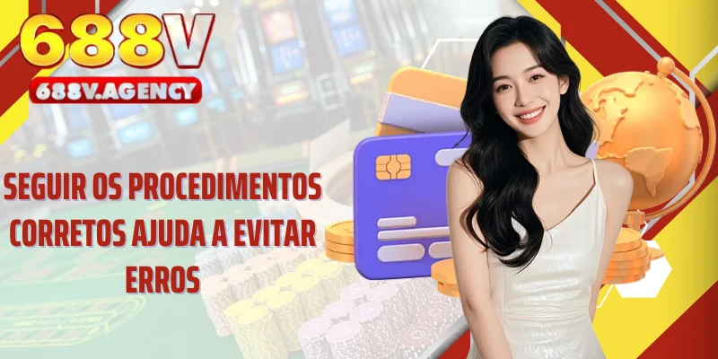 Seguir os procedimentos corretos ajuda a evitar erros