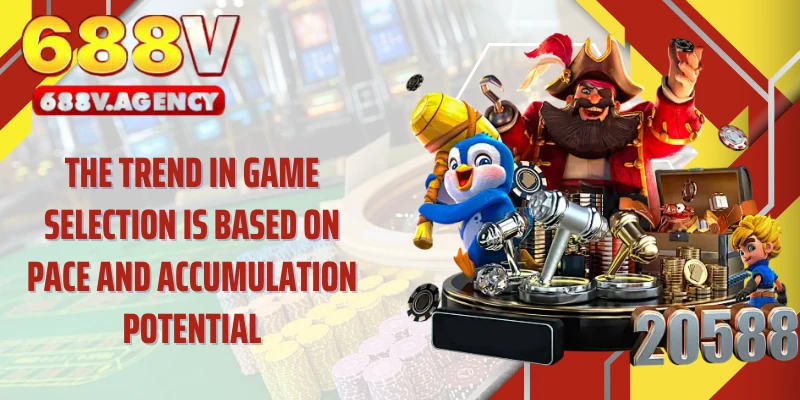The trend in game selection is based on pace and accumulation potential