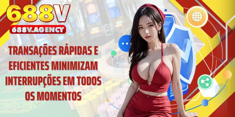 Transações rápidas e eficientes minimizam interrupções em todos os momentos.